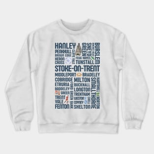 Stoke on trent - Staffordshire towns - The potteries Crewneck Sweatshirt